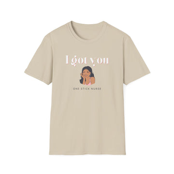 I got you One stick Nurse Unisex Softstyle T-Shirt