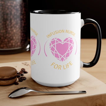 Infusion nurse for life IV nurse mug, Accent Mugs for infusion nurses