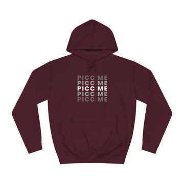 PICC ME PICC ME, Vascular Access Nurse, PICC RN unisex hoodie