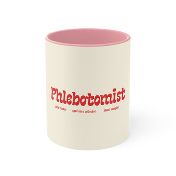 Phlebotomists Are Accent Mugs