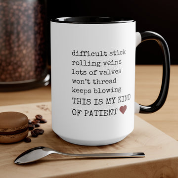 My kind of patient IV nurse accent Mug