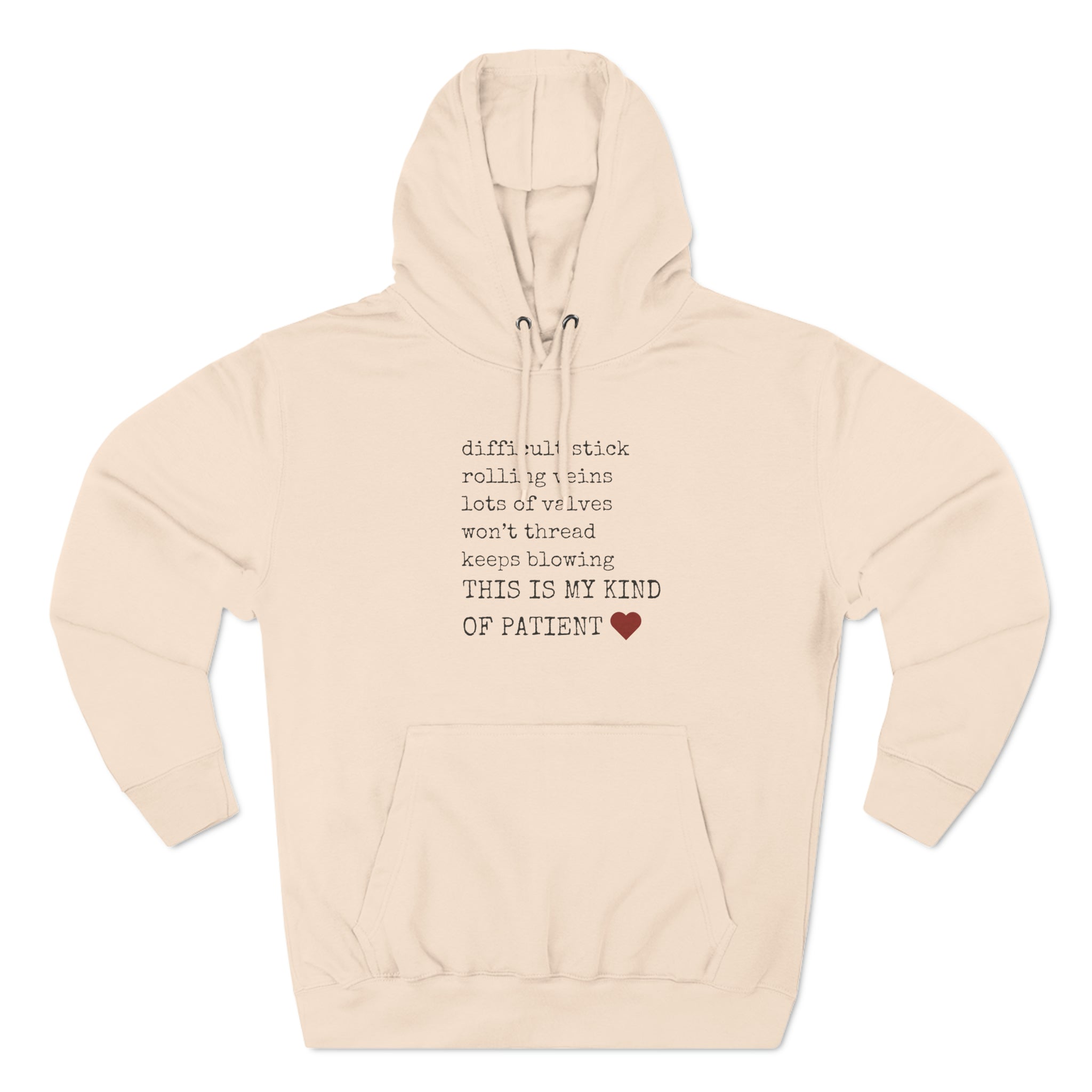 My Kind of Patient IV nurse hoodie, Infusion nurse hoodie, ICU nurse hoodies, phlebotomist sweatshirt, PICC nurse hoodie, Vascular access nurse hoodie, nurse hoodies, RN hoodiesThree-Panel Fleece Hoodie