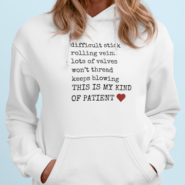 My Kind of Patient IV nurse hoodie, Infusion nurse hoodie, ICU nurse hoodies, phlebotomist sweatshirt, PICC nurse hoodie, Vascular access nurse hoodie, nurse hoodies, RN hoodiesThree-Panel Fleece Hoodie